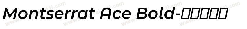 Montserrat Ace Bold字体转换